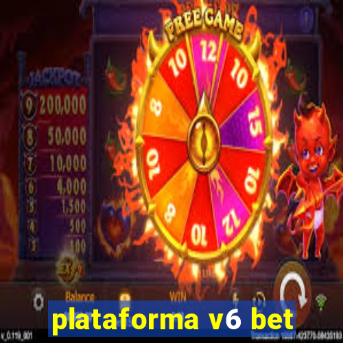 plataforma v6 bet